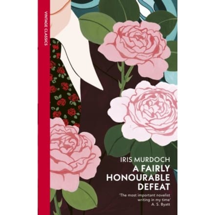 A Fairly Honourable Defeat - Iris Murdoch