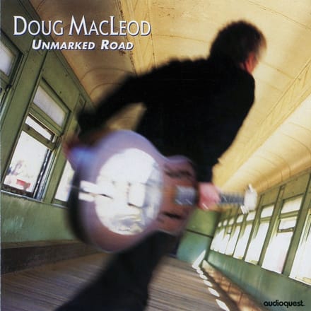 Doug Macleod - Unmarked Road (SACD)