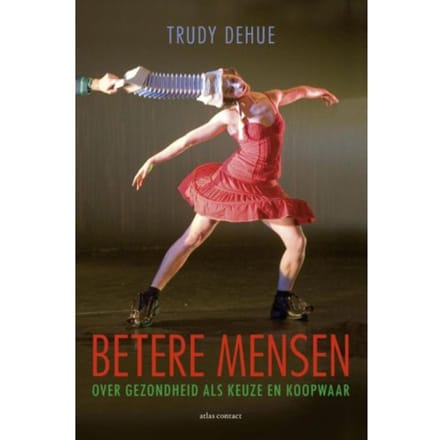 Betere Mensen - Trudy Dehue