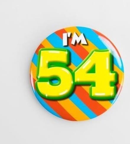 Verjaardags button I am 54 - 54 jaar - Verjaardag leeftijd versiering