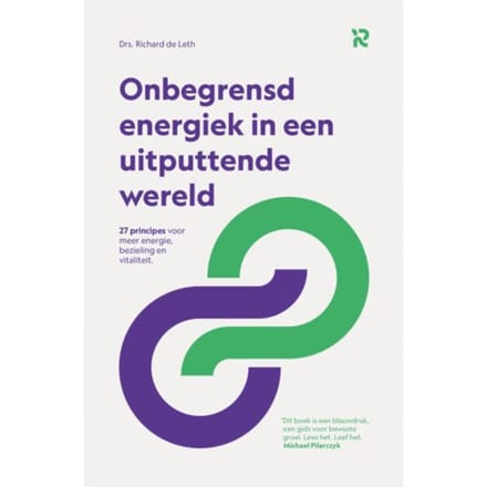 Onbegrensd Energiek In Een Uitputtende Wereld - Richard De Leth