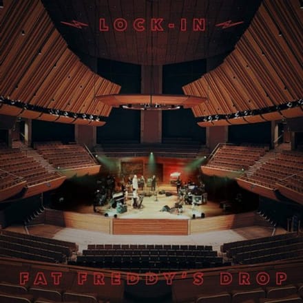 Lock-In - Fat Freddys Drop