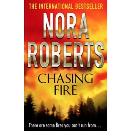 Chasing Fire - Nora Roberts