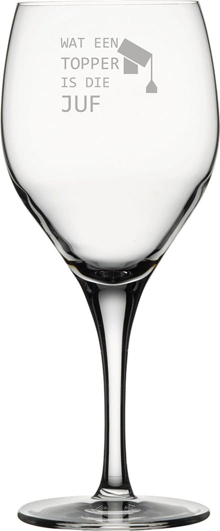 Gegraveerde Rode wijnglas 42,5cl Wat een topper is die juf