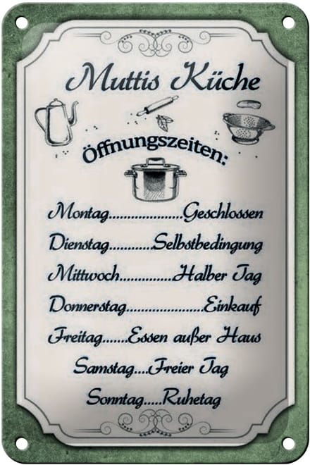 Blechschild Spruch 12x18cm Muttis Küche Öffnungszeiten