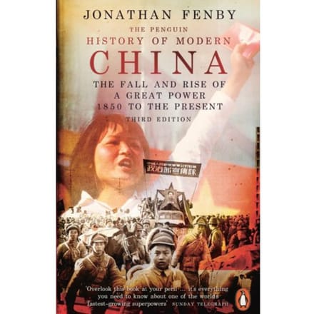 The Penguin History Of Modern China - Jonathan Fenby