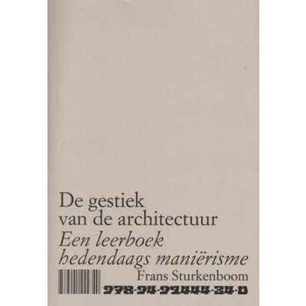 De Gestiek Van De Architectuur - Artez Academia - Frans Sturkenboom