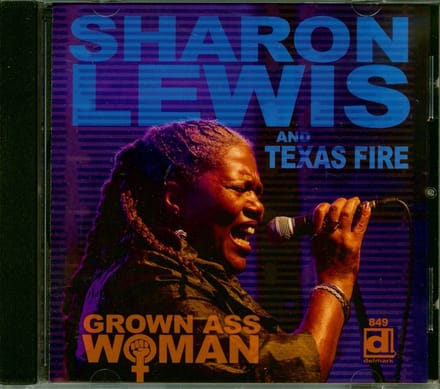 Sharon Lewis & Texas Fire - Grown Ass Woman (CD)