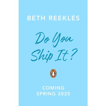 Do You Ship It - Beth Reekles