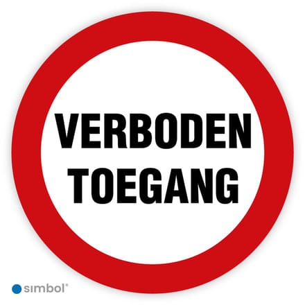 Simbol® - Bord Verboden Toegang (rond) - Formaat ø 30 cm.