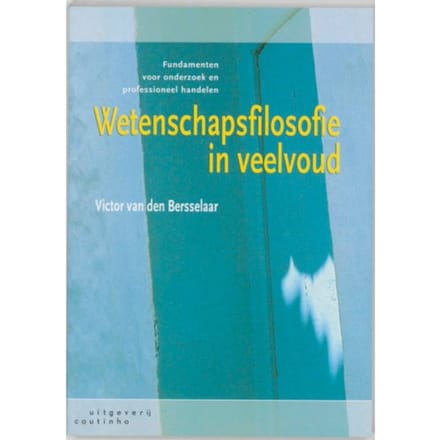 Wetenschapsfilosofie In Veelvoud - V. van den Bersselaar