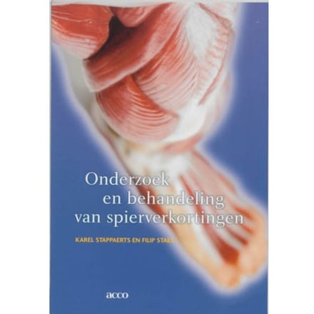 Onderzoek En Behandeling Van Spierverkortingen - K. Stappaerts