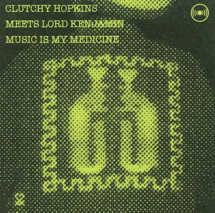 Music Is My Medicine - Clutchy Hopkins