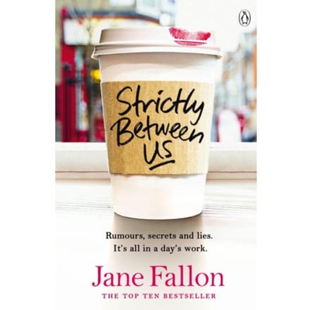 Strictly Between Us - Jane Fallon