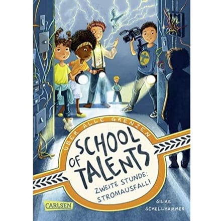 School of talents 2: zweite stunde: stromausfall! - Schellhammer, Silke