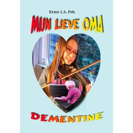 Mijn Oma Dementine - Ernst Pels