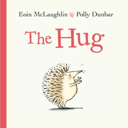 The Hug - Hedgehog & Friends - Eoin McLaughlin