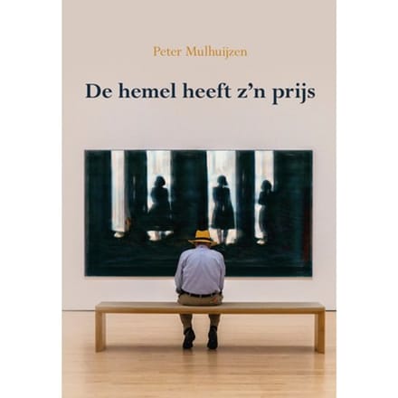 De Hemel Heeft Zijn Prijs - Peter Mulhuijzen