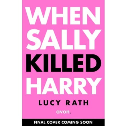 When Sally Killed Harry - Lucy Roth