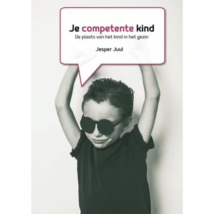 Je Competente Kind - Jesper Juul