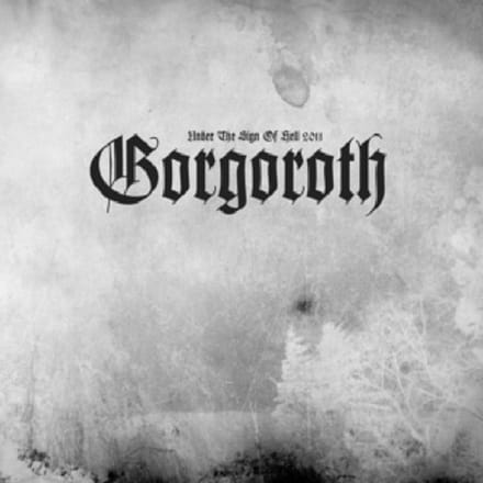 Under The Sign Of Hell 2011 - Gorgoroth