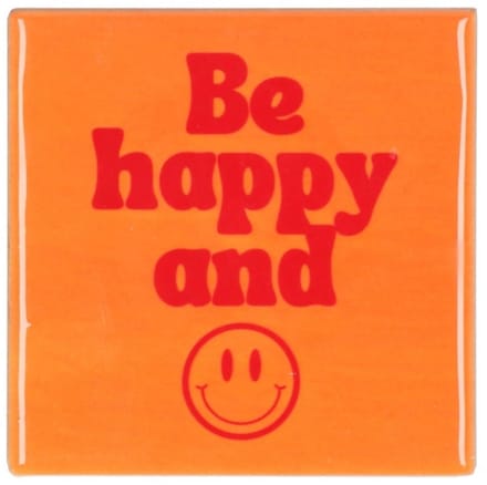 Tegeltje BE HAPPY ORANGE/PINK 10X10X1CM