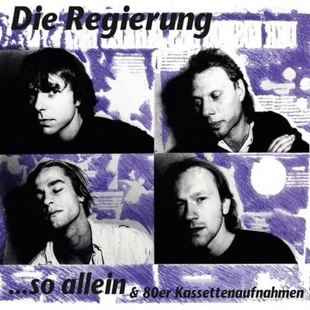 Die Regierung - So Allein & 80Er Kassettenaufnahmnen (2 LP) (Remastered)