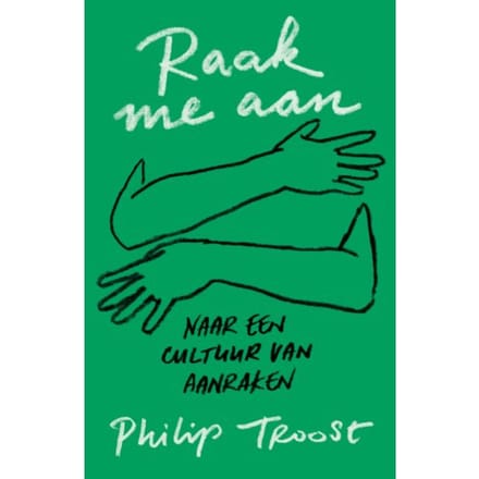 Raak Me Aan - Philip Troost