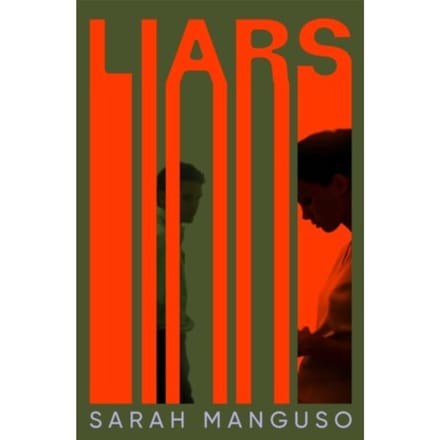 Liars - Sarah Manguso