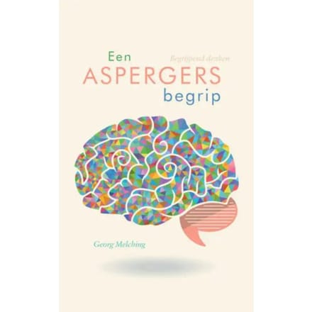 Een Aspergers Begrip - Georg Melching