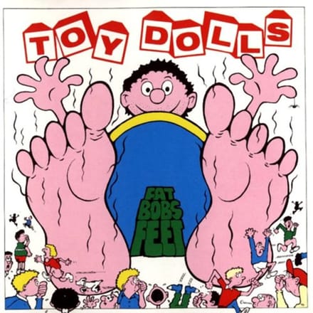 Toy Dolls - Fat Bob's Feet (LP)