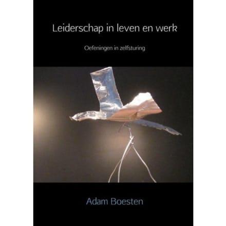 Leiderschap In Leven En Werk - Adam Boesten