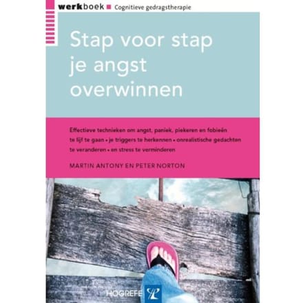 Stap Voor Stap Je Angst Overwinnen - M. Antony