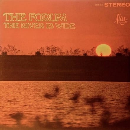 The Forum - The River Is Wide (LP)