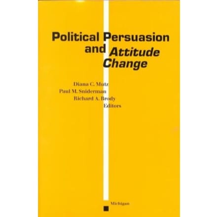 Political Persuasion And Attitude Change