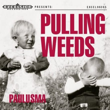 Pulling Weeds - Paulusma