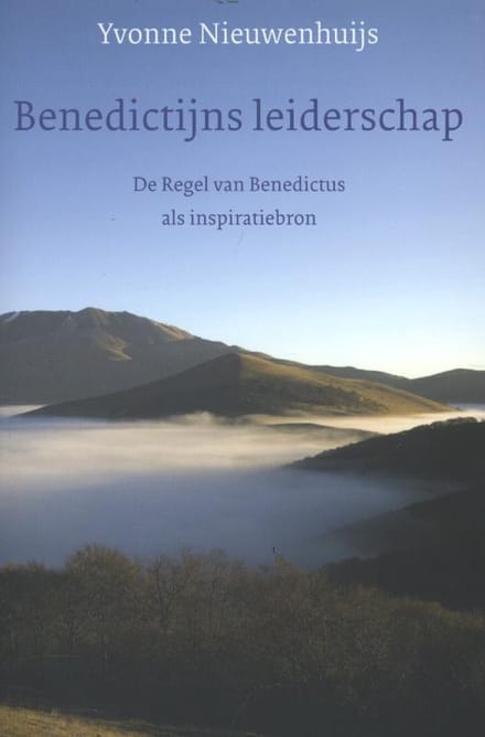 Benedictijns Leiderschap - Yvonne Nieuwenhuijs
