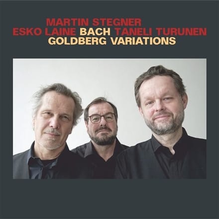 Martin Stegner, Taneli Turunen & Esko Laine - Goldberg Variations (CD)