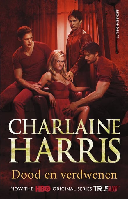 Dood En Verdwenen - True Blood - Charlaine Harris