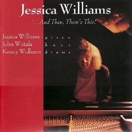 Jessica Williams Trio - And Then, There's This (CD)
