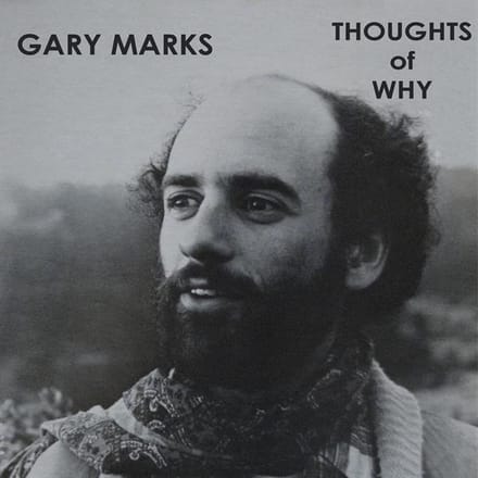 Gary Marks - Thoughts Of Why (LP)