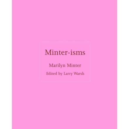 Minter-Isms - Isms - Marilyn Minter