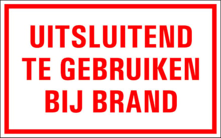 Uitsluitend gebruiken bij brand tekststicker 400 x 250 mm