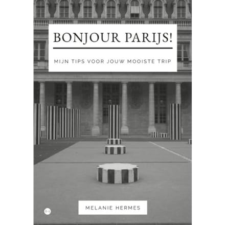 Bonjour Parijs! - Melanie Hermes