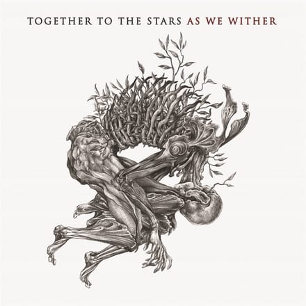 Together To The Stars - As We Wither (CD)