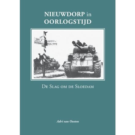 Nieuwdorp In Oorlogstijd - Adri Van Oosten