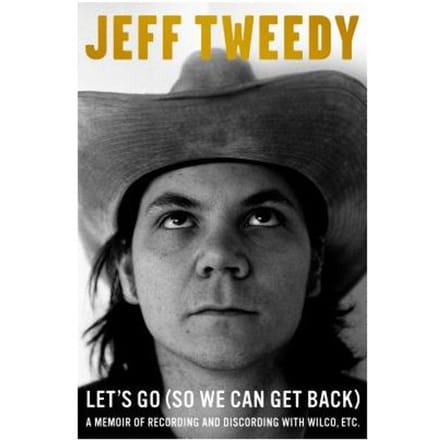 Let's Go (So We Can Get Back) - Jeff Tweedy