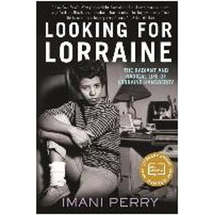 Looking For Lorraine - Imani Perry