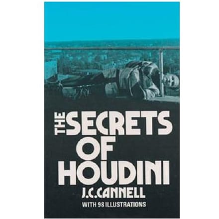 The Secrets Of Houdini - J.C. Cannell