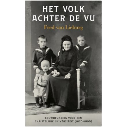 Het Volk Achter De Vu - Historische Reeks Vu - Fred van Lieburg
